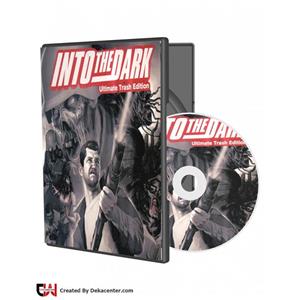بازی کامپیوتری Into the Dark Ultimate Trash Edition