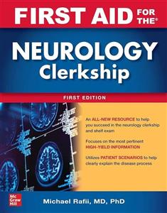 First Aid for the Neurology Clerkship ۲۰۲۴ – کتاب فرست اید برای دوره کلرکشیپ نورولوژی (اینترنی و استیجاری)