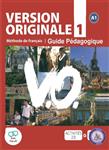 کتاب معلم فرانسوی ورژن اورجینال Version originale 1 A1 Guide Pedagogique
