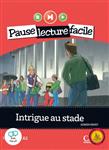 کتاب داستان ساده فرانسوی intrigue au stade Niveau 4 A2