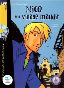 کتاب داستان ساده فرانسوی همراه با دیکشنری کامل Nico Et Le Village Maudit A2