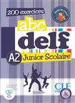 کتاب آزمون فرانسوی ای بی سی دلف جونیور اسکولیر ABC DELF Junior scolaire A2