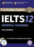 کتاب انگلیسی راهنمای کمبریج آیلتس جنرال Cambridge IELTS 12 General Training