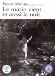 رمان فرانسوی Le Matin Vient et Aussi La nuit