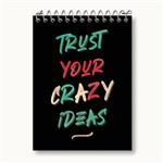 دفتر یادداشت Trust Crazy Ideas