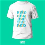 تیشرت طرح Keep Calm And Trust God کد ENTG120