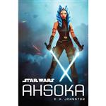 کتاب Star Wars Ahsoka اثر E.K. Johnston and Jason P Wojtowicz انتشارات Disney Lucasfilm Press