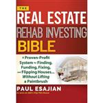 کتاب The Real Estate Rehab Investing Bible اثر Paul Esajian and Christopher Price انتشارات Audible Studios on Brilliance