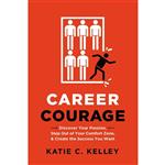 کتاب Career Courage اثر Katie C. Kelley انتشارات AMACOM
