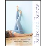 کتاب Relax and Renew اثر Judith Lasater and Judith Hanson Lasater انتشارات Rodmell Press