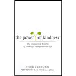 کتاب The Power of Kindness اثر Piero Ferrucci انتشارات J P Tarcher