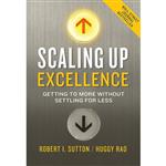 کتاب Scaling Up Excellence اثر Robert I. Sutton and Huggy Rao انتشارات Currency