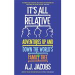 کتاب It,s All Relative اثر A. J. Jacobs انتشارات Oneworld Publications