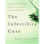 کتاب The Infertility Cure اثر Randine A. Lewis انتشارات Little Brown Spark