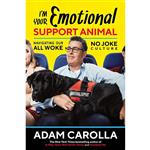 کتاب Im Your Emotional Support Animal اثر Adam Carolla انتشارات Post Hill Press