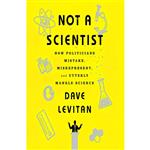 کتاب Not a Scientist اثر Dave Levitan and Kevin Pariseau انتشارات Audible Studios on Brilliance