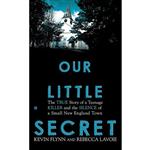 کتاب Our Little Secret اثر Kevin Flynn and Rebecca Lavoie انتشارات Berkley