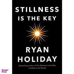 کتاب Stillness is the Key اثر Ryan Holiday انتشارات PROFILE BOOKS