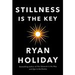 کتاب Stillness is the Key اثر Ryan Holiday انتشارات PROFILE BOOKS