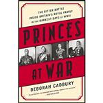 کتاب Princes at War اثر Deborah Cadbury انتشارات PublicAffairs