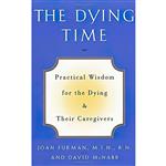 کتاب The Dying Time اثر Joan Furman AND David McNabb انتشارات Harmony