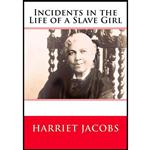 کتاب Incidents in the Life of a Slave Girl اثر Harriet Ann Jacobs انتشارات تازه ها