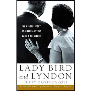 کتاب Lady Bird and Lyndon اثر Betty Boyd Caroli انتشارات تازه ها 