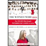 کتاب The Witness Wore Red اثر Rebecca Musser and M. Bridget Cook انتشارات Grand Central Publishing