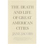 کتاب The Death and Life of Great American Cities اثر Jane Jacobs انتشارات Vintage