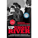 کتاب Up Ghost River اثر Edmund Metatawabin and Alexandra Shimo انتشارات Knopf Canada