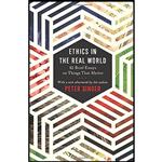 کتاب Ethics in the Real World اثر Peter Singer انتشارات Princeton University Press