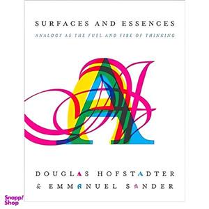 کتاب Surfaces and Essences اثر Douglas R Hofstadter and Emmanuel Sander انتشارات Basic Books
