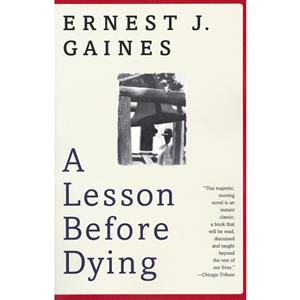 کتاب A Lesson Before Dying اثر Ernest J. Gaines انتشارات Random House Value Publishing