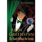 کتاب Alan Greenspan اثر E. Ray Canterbery انتشارات World Scientific Pub Co Inc