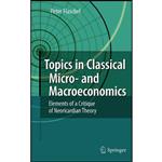 کتاب Topics in Classical Micro- and Macroeconomics اثر Peter Flaschel انتشارات Springer