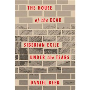 کتاب The House of the Dead اثر Daniel Beer انتشارات Knopf