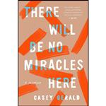 کتاب There Will Be No Miracles Here اثر Casey Gerald انتشارات Riverhead Books