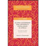 کتاب Alumni Leadership and University Excellence in Africa اثر Henry O. Onukwuba انتشارات Palgrave Pivot