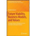 کتاب Future Viability, Business Models, and Values اثر Friedrich Glauner انتشارات Springer