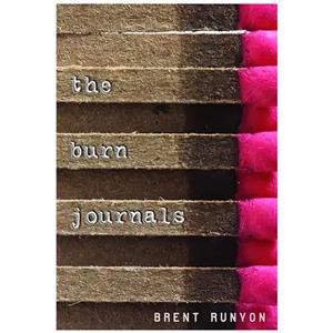 کتاب The Burn Journals اثر Brent Runyon انتشارات Knopf Books for Young Readers