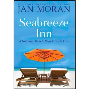 کتاب Seabreeze Inn (Summer Beach) اثر Jan Moran انتشارات Sunny Palms Press 