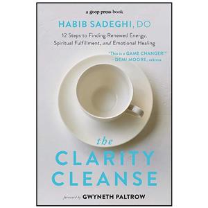 کتاب The Clarity Cleanse اثر Habib Sadeghi DO and Gwyneth Paltrow انتشارات تازه ها 