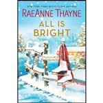 کتاب All Is Bright اثر RaeAnne Thayne انتشارات HQN