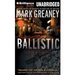 کتاب Ballistic اثر Mark Greaney and Jay Snyder انتشارات Brilliance