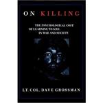 کتاب On Killing اثر Dave Grossman انتشارات Little, Brown and Company