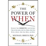 کتاب The Power of When اثر Michael Breus PhD and Mehmet C. Oz MD انتشارات Little, Brown Spark