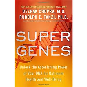 کتاب Super Genes اثر Deepak Chopra and Rudolph E. Tanzi Ph.D انتشارات Harmony