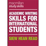 کتاب Academic Writing Skills for International Students اثر Siew Hean Read انتشارات مک میلان