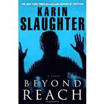 کتاب Beyond Reach اثر Karin Slaughter انتشارات Delacorte Press