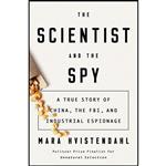 کتاب The Scientist and the Spy اثر Mara Hvistendahl انتشارات Riverhead Books